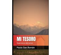 Mi Tesoro: Guerreros del amor (JESHUA LAND)