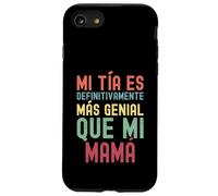 MI TÍA ES DEFINITIVAMENTE MÁS GENIAL QUE MI MAMÁ Case for iPhone SE (2020) / 7/8