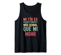 MI TÍA ES DEFINITIVAMENTE MÁS Genial QUE MI MAMÁ Tank Top