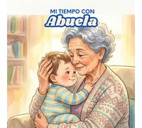 Mi tiempo con abuela