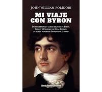 Mi viaje con Byron: Diario personal y cartas del paso de Byron, Shelley y Polidori por Villa Diodati, de donde surgieron Frankenstein y El Vampiro: 13 (Malentendido)