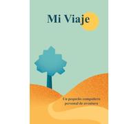 Mi Viaje: Un pequeño compañero personal de aventura