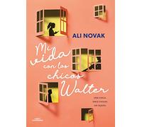 Mi Vida Con Los Chicos Walter / My Life with the Walter Boys: 1 (Sin límites)