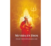 Mi vida en Dios: Autobiografía de un despertar espiritual