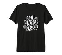 Mi Vida Loca Spanish My Crazy Life Latino Graphic Premium T-Shirt