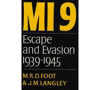 MI9: Escape and Evasion 1939-1945