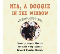 Mia, a Doggie in the Window: Who Found a Forever Home