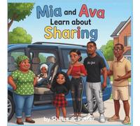 Mia and Ava Learn About Sharing (Ava and Mia)