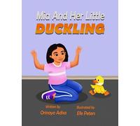 Mia and her Little Duckling