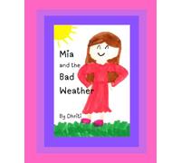 Mia and the Bad Weather