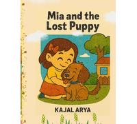 Mia and the Lost Puppy: KAJAL ARYA: 1 (Mia Adventures)