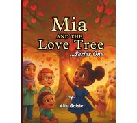 MIA AND THE LOVE TREE: 1 (One)
