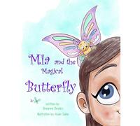 Mia and the Magical Butterfly (Mia Series)