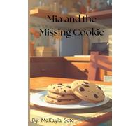 Mia and the Missing Cookie (Learning Morals)