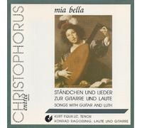 Mia bella - Ständchen und Lieder zur Gitarre und Laute