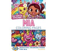 Mia Coloring Pages: Wow-Effect! Your name on every page - Mia coloring book - 6x9" - 50x Mia coloring page - Fantastic Gift