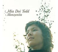 Mia Doi Todd - Manzanita