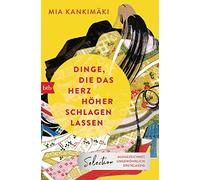 Mia Kankimäki Stefan Moste Dinge, die das Herz höher schlagen lasse (Paperback)