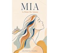 Mia: Le donne che amiamo