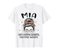 MIA Like A Normal Grandma Only More Awesome Mother's Day T-Shirt