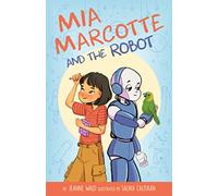 Mia Marcotte and the Robot: 1