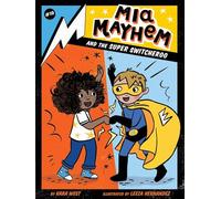 Mia Mayhem and the Super Switcheroo (Volume 10)