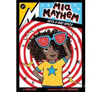 Mia Mayhem Gets X-Ray Specs: Volume 7