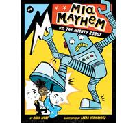 MIA Mayhem vs. the Mighty Robot: #6