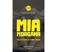 Mia Morgana: Küss mich wach, du schöne Illusion - Das kleine Buch, das große Menschen neu sehen lässt