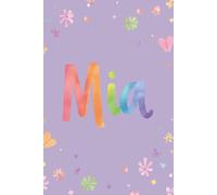Mia Notebook - Personalized Notebook for Mia, Unique Gift for Her, 6x9 120 Pages