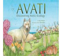 Mia Pelletier Avati : Discovering Arctic Ecology Paperback Book Mia Pelletier Multicolor