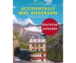 Mia Pfahl Wes A Accidentally Wes Anderson (Deutsche Ausgabe): Orte wi (Hardback)