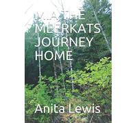 MIA THE MEERKAT'S JOURNEY HOME (one)