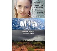 Mia: Through My Eyes - Australian Disaster Zones