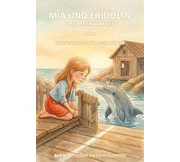 Mia und Fridolin - Das Meer wartet