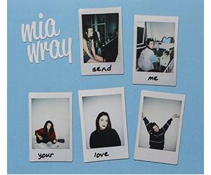 Mia Wray - Send Your Love