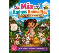 Mia y sus amigos animalitos: Las montanas de Puerto Rico