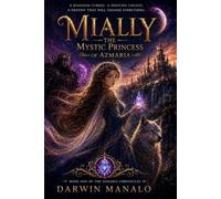 MIALLY: THE MYSTIC PRINCESS OF AZMARIA (The Azmaria Chronicles)