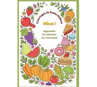 Miam ! Coloriages de Petits Délices: 80 illustrations kawaii de fruits et légumes à colorier pour apprendre les aliments en s'amusant