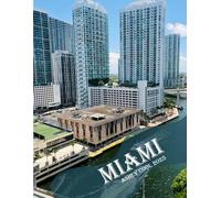 Miami: 40 Cool Pictures That Create An Idea For You About Miami - Perfect Gift for tourism & travel lovers.....Relaxing & Meditation.
