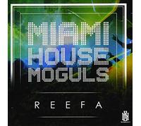 Miami House Moguls - Reefa