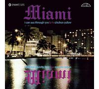 Miami - I Can See Through You/Chicken Yellow [7" VINYL]