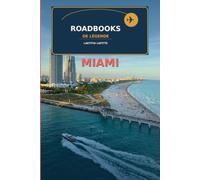 Miami (Roadbooks de légende)