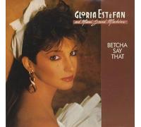 Miami Sound Machine - Betcha Say That