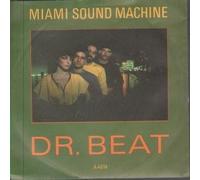 MIAMI SOUND MACHINE - Dr. Beat/When Someone Comes Into Your Life(7" Vinyl Single)(1984)(Epic EPCA 4614)