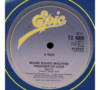 MIAMI SOUND MACHINE - MIAMI SOUND MACHINE - PRISONER OF LOVE - 12 inch vinyl
