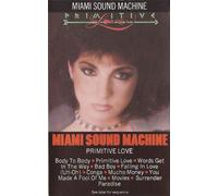 Miami Sound Machine - Primitive Love [CASSETTE]