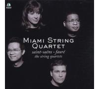 Miami String Quartet - Saint-Saens & Faure: String Quartets