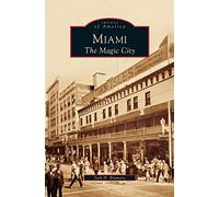 Arcadia Miami: The Magic City