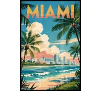 Miami Travel Art Journal: 6x9 Lined Notebook for Writing, Reflection, and Creative Expression